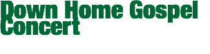 Down Home Gospel Concert